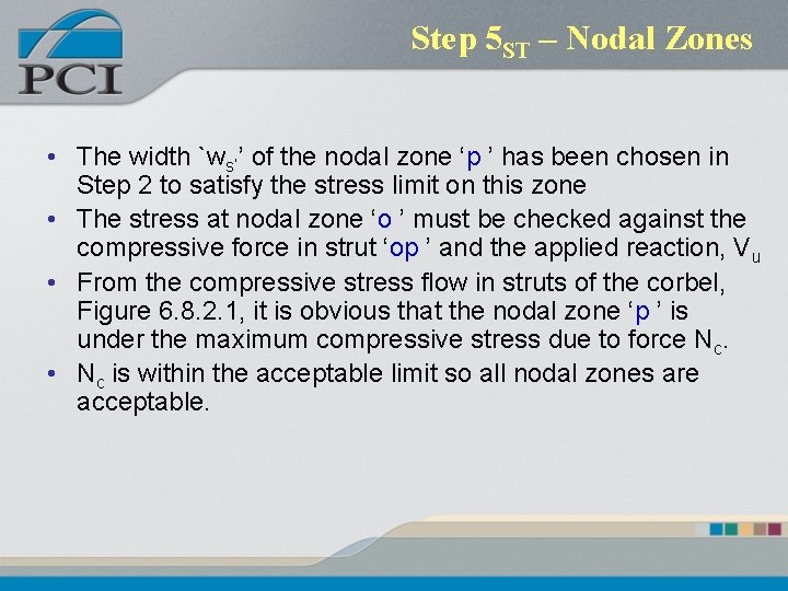 Step 5 ST – Nodal Zones • The width `ws’’ of the nodal zone