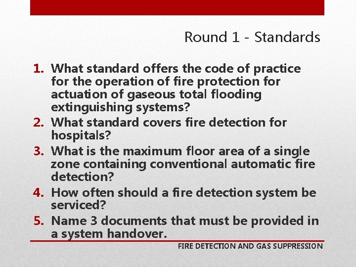 Round 1 - Standards 1. What standard offers the code of practice for the