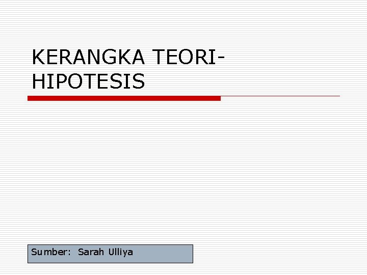 KERANGKA TEORIHIPOTESIS Sumber: Sarah Ulliya 