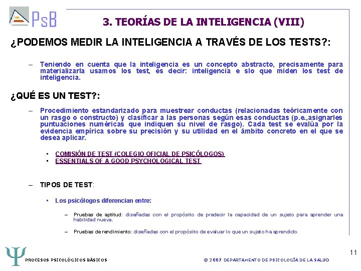 3. TEORÍAS DE LA INTELIGENCIA (VIII) ¿PODEMOS MEDIR LA INTELIGENCIA A TRAVÉS DE LOS