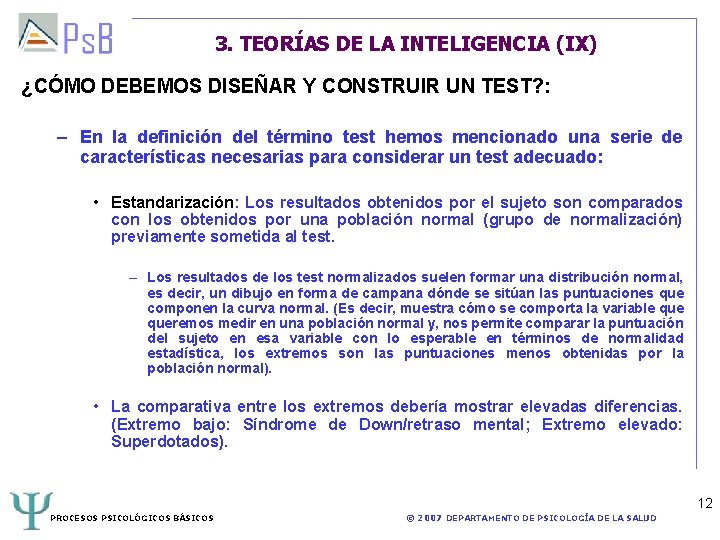 3. TEORÍAS DE LA INTELIGENCIA (IX) ¿CÓMO DEBEMOS DISEÑAR Y CONSTRUIR UN TEST? :