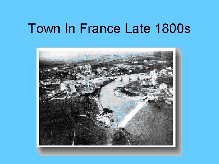 Town In France Late 1800 s 