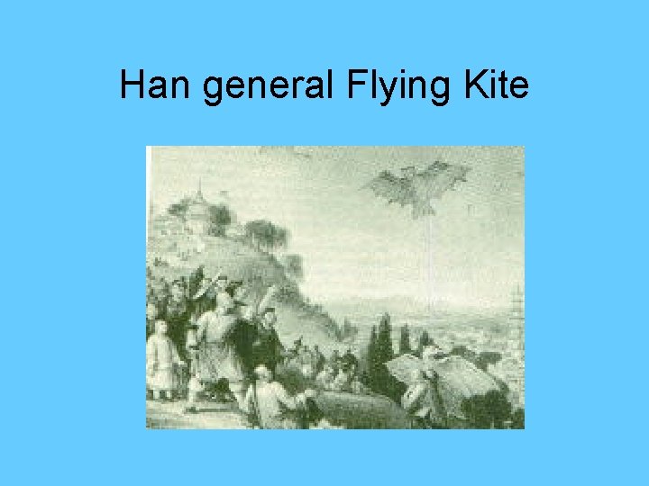 Han general Flying Kite 