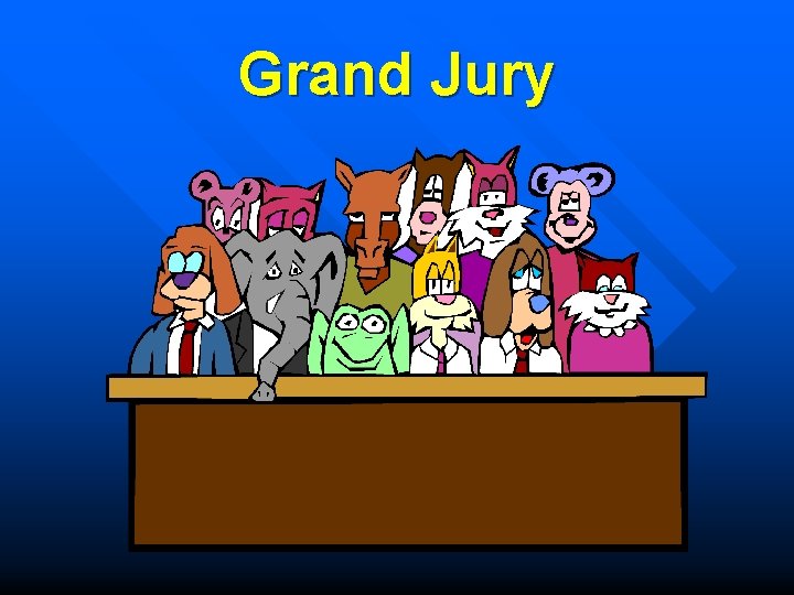 Grand Jury 