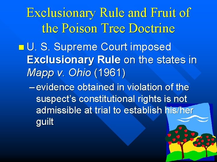 Exclusionary Rule and Fruit of the Poison Tree Doctrine n U. S. Supreme Court