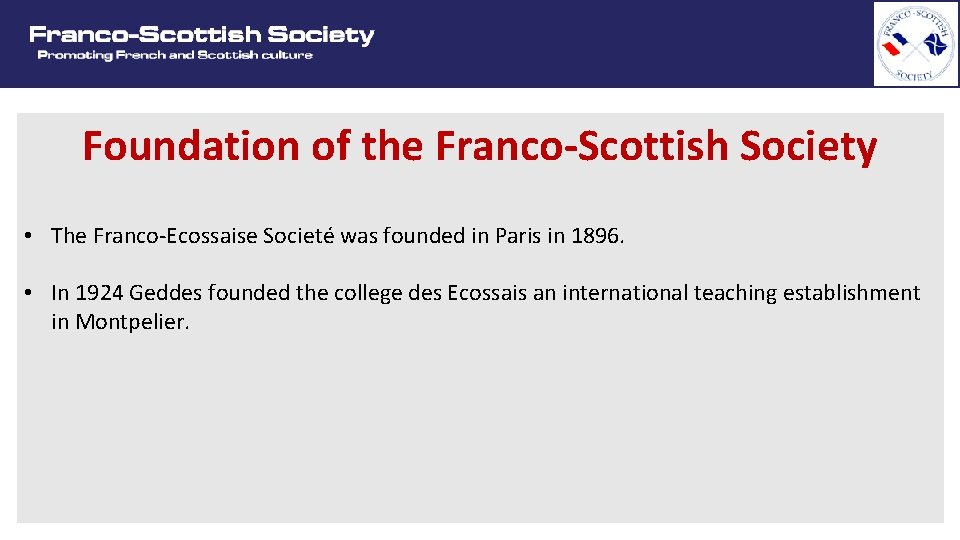 Foundation of the Franco-Scottish Society • The Franco-Ecossaise Societé was founded in Paris in