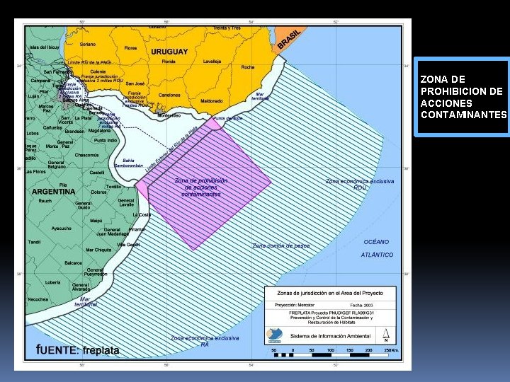 ZONA DE PROHIBICION DE ACCIONES CONTAMINANTES. 