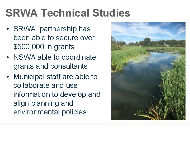 SRWA Technical Studies • SRWA partnership has been able to secure over $500, 000