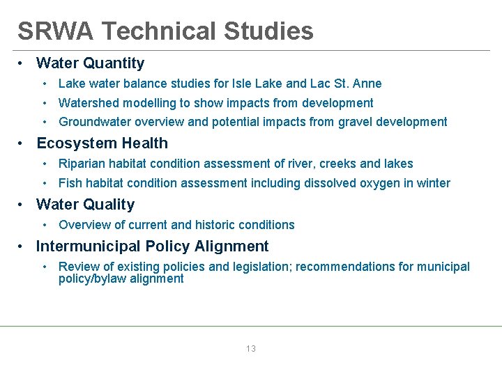 SRWA Technical Studies • Water Quantity • Lake water balance studies for Isle Lake