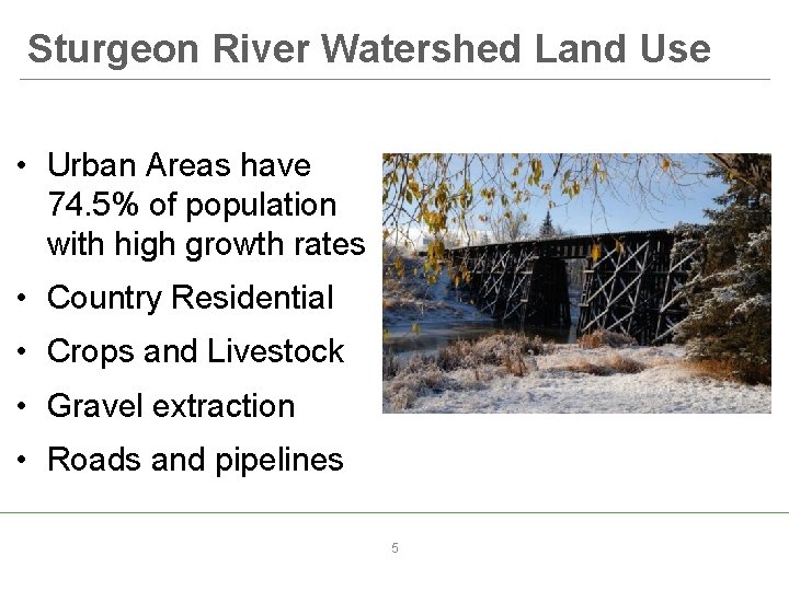 Sturgeon River Watershed Land Use • Urban Areas have 74. 5% of population with
