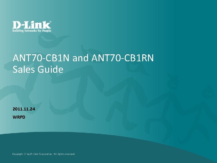 ANT 70 -CB 1 N and ANT 70 -CB 1 RN Sales Guide 2011.