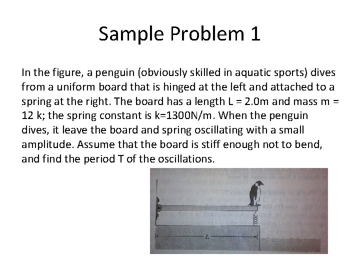 Sample Problem 1 In the figure, a penguin (obviously skilled in aquatic sports) dives