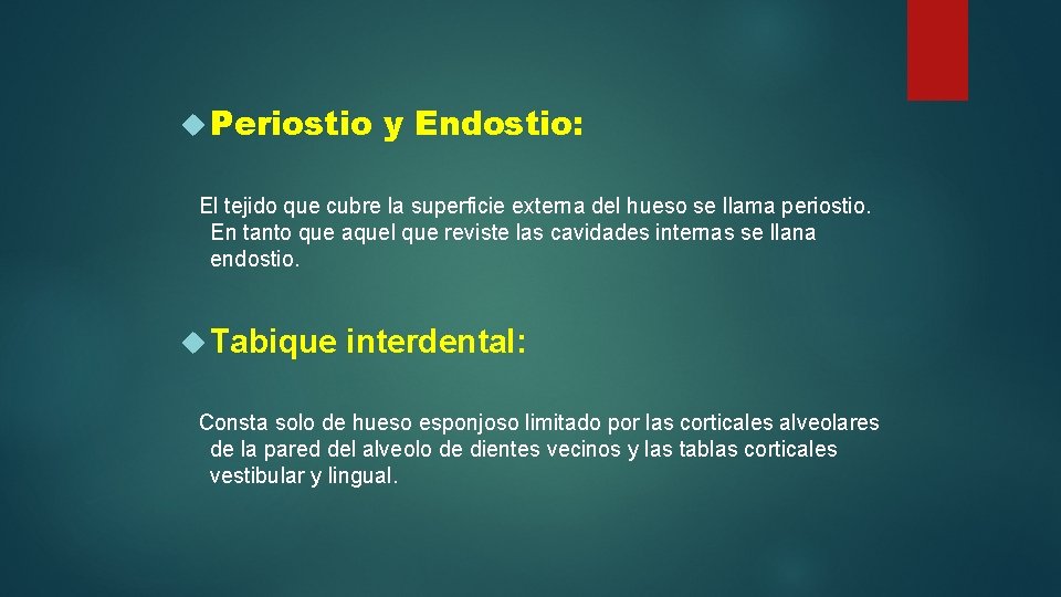  Periostio y Endostio: El tejido que cubre la superficie externa del hueso se