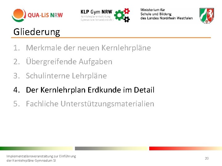 Gliederung 1. Merkmale der neuen Kernlehrpläne 2. Übergreifende Aufgaben 3. Schulinterne Lehrpläne 4. Der