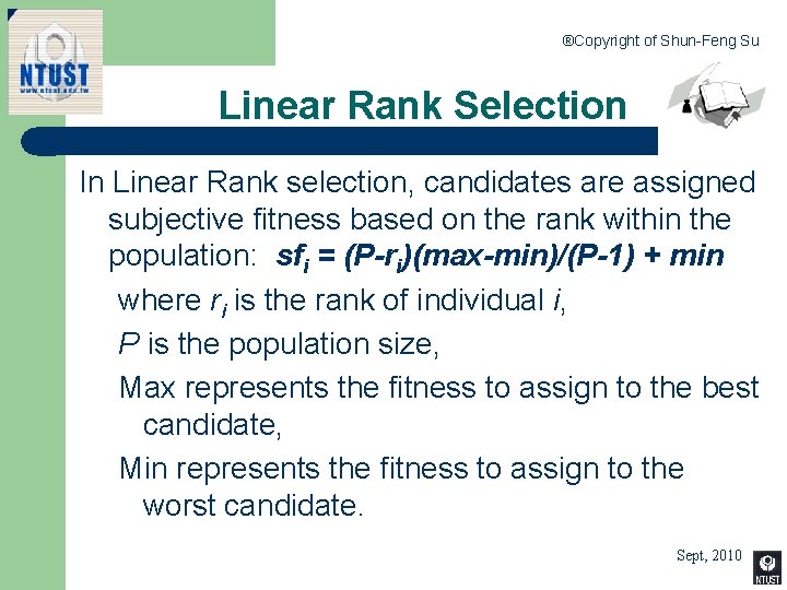 ®Copyright of Shun-Feng Su Linear Rank Selection In Linear Rank selection, candidates are assigned