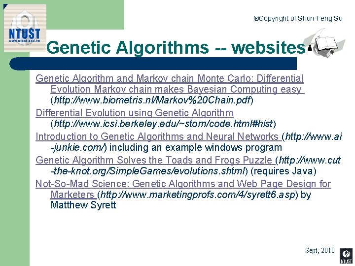 ®Copyright of Shun-Feng Su Genetic Algorithms -- websites Genetic Algorithm and Markov chain Monte