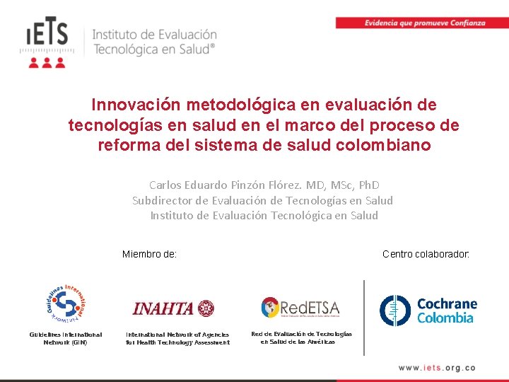 Innovación metodológica en evaluación de tecnologías en salud en el marco del proceso de