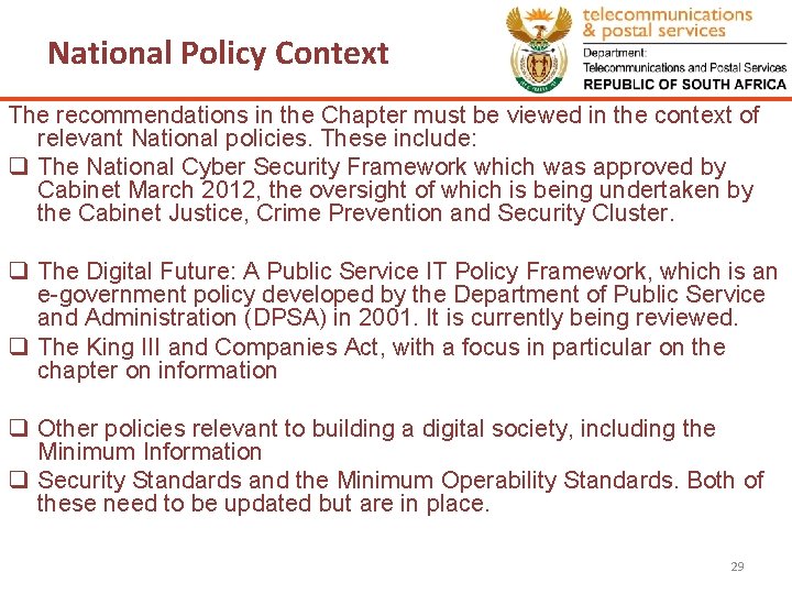 National Policy Context The recommendations in the Chapter must be viewed in the context