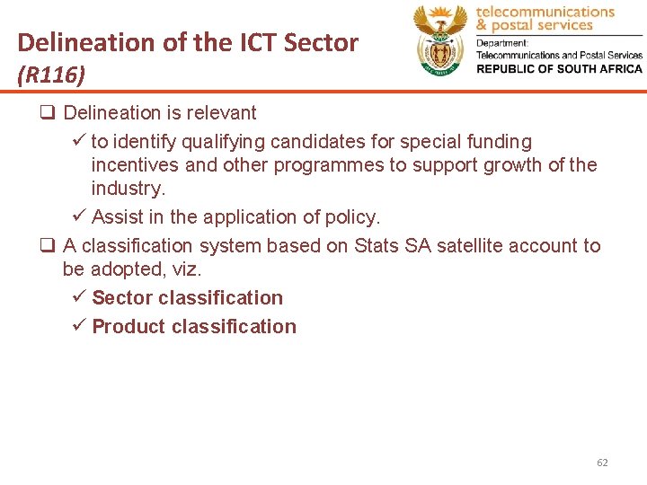 Delineation of the ICT Sector (R 116) q Delineation is relevant ü to identify