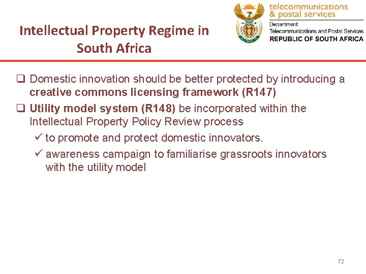 Intellectual Property Regime in South Africa q Domestic innovation should be better protected by