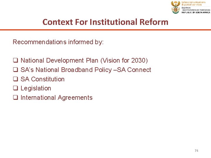 Context For Institutional Reform Recommendations informed by: q q q National Development Plan (Vision