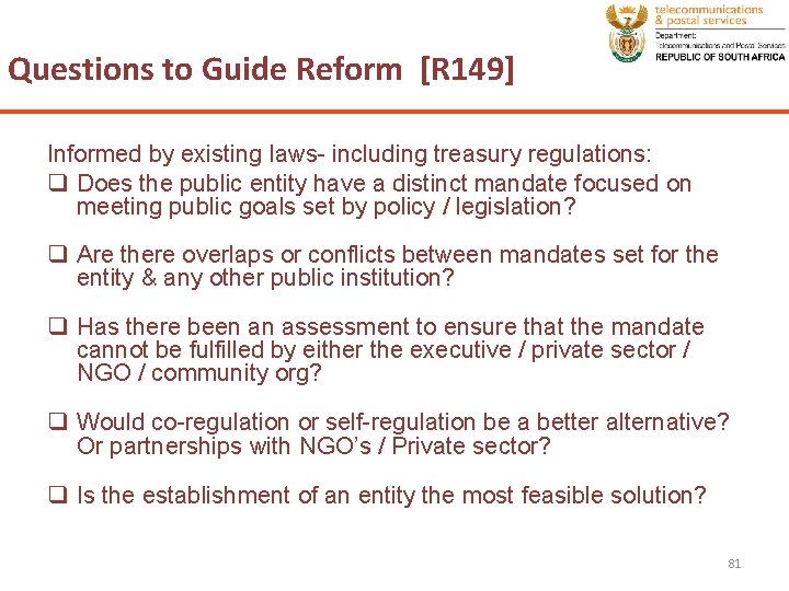 Questions to Guide Reform [R 149] Informed by existing laws- including treasury regulations: q