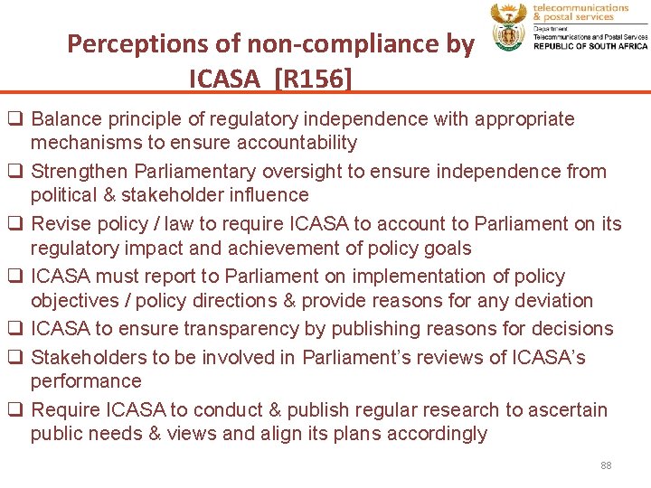Perceptions of non-compliance by ICASA [R 156] q Balance principle of regulatory independence with