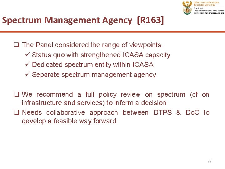 Spectrum Management Agency [R 163] q The Panel considered the range of viewpoints. ü