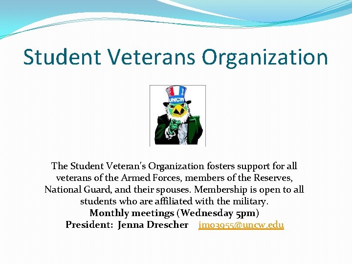 Student Veterans Organization The Student Veteran's Organization fosters support for all veterans of the