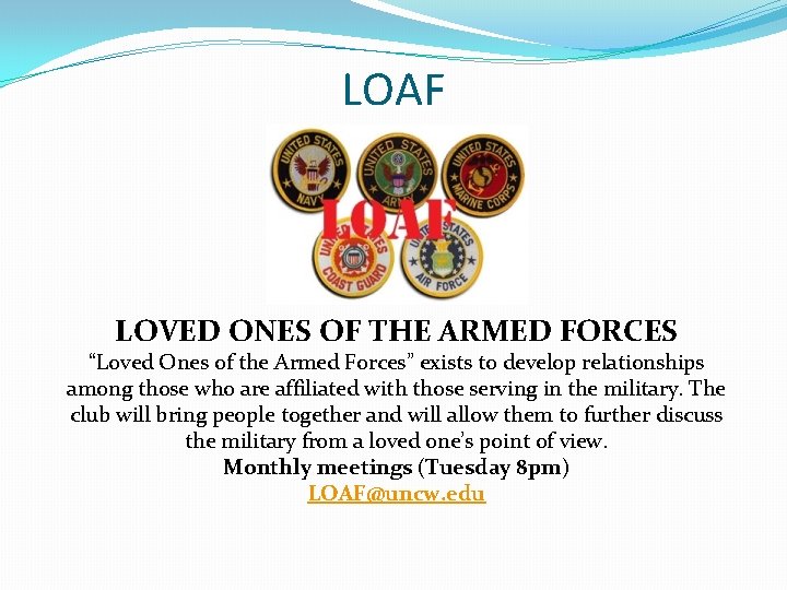 LOAF LOVED ONES OF THE ARMED FORCES “Loved Ones of the Armed Forces” exists