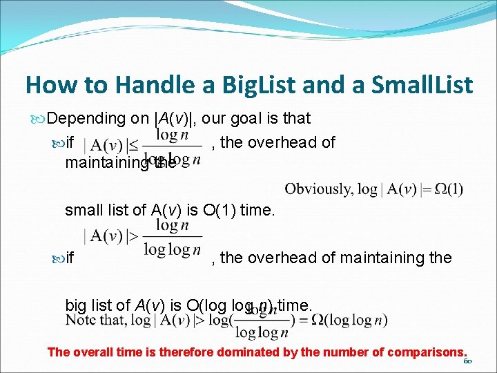 How to Handle a Big. List and a Small. List Depending on |A(v)|, our