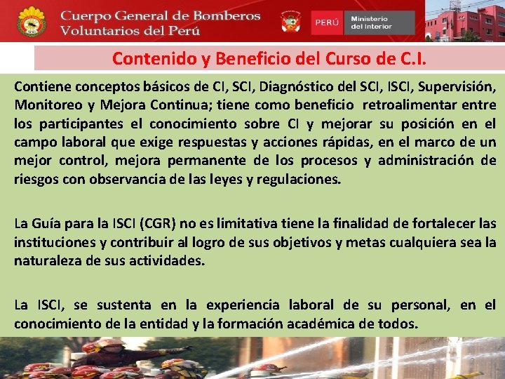 Contenido y Beneficio del Curso de C. I. • Contiene conceptos básicos de CI,