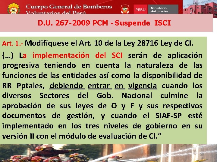 D. U. 267 -2009 PCM - Suspende ISCI Art. 1. - Modifíquese el Art.