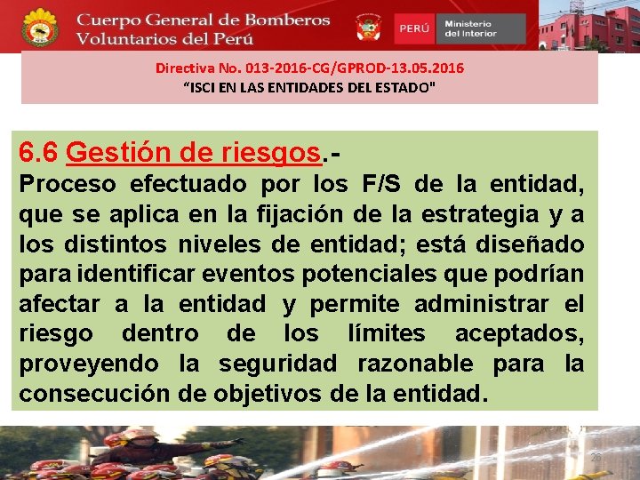 Directiva No. 013 -2016 -CG/GPROD-13. 05. 2016 “ISCI EN LAS ENTIDADES DEL ESTADO" 6.