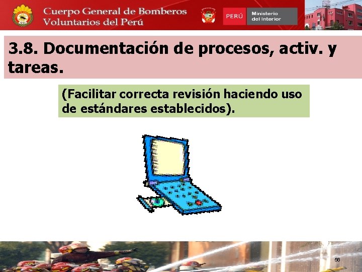 3. 8. Documentación de procesos, activ. y tareas. (Facilitar correcta revisión haciendo uso de