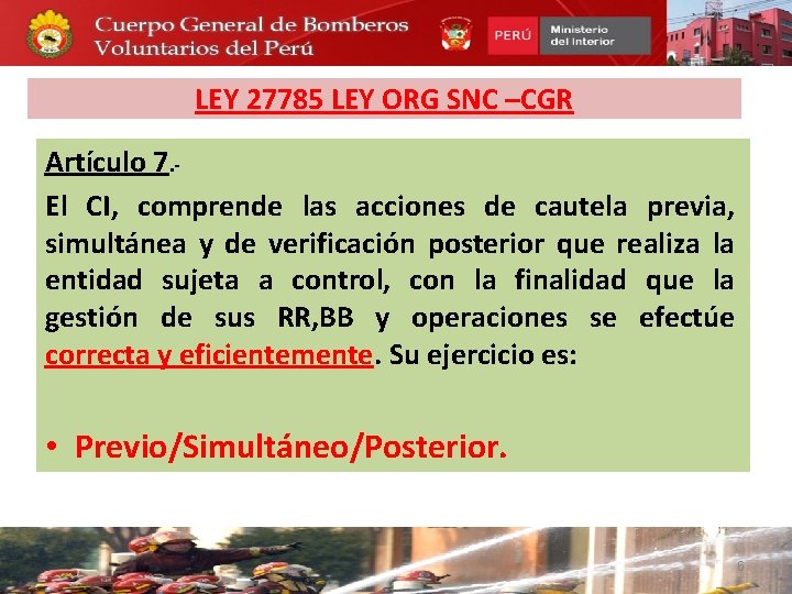 LEY 27785 LEY ORG SNC –CGR Artículo 7. - El CI, comprende las acciones