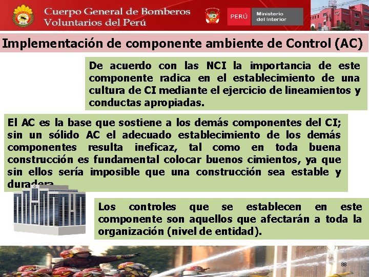 Implementación de componente ambiente de Control (AC) De acuerdo con las NCI la importancia