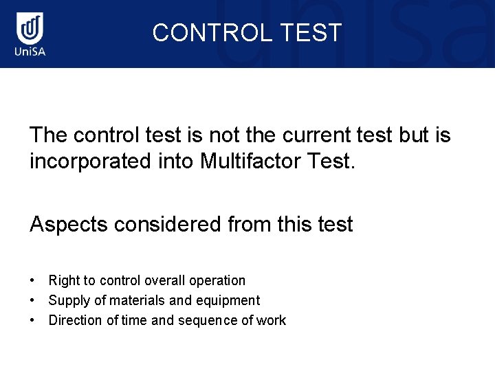 CONTROL TEST The control test is not the current test but is incorporated into