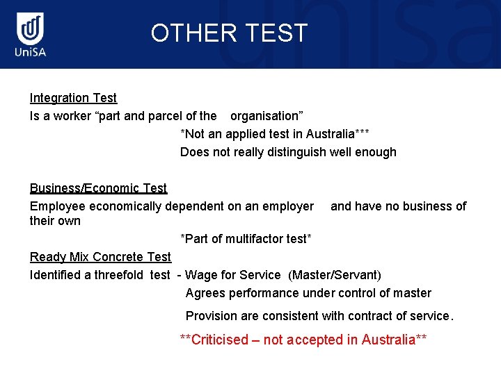 OTHER TEST Integration Test Is a worker “part and parcel of the organisation” *Not