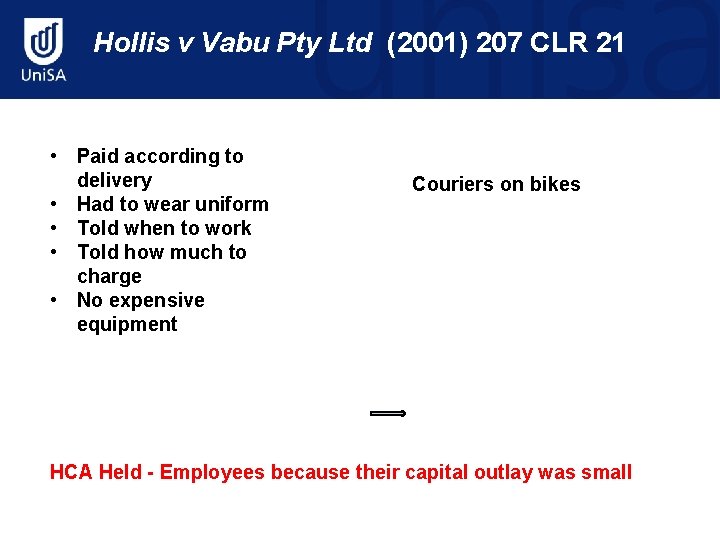 Hollis v Vabu Pty Ltd (2001) 207 CLR 21 • Paid according to delivery