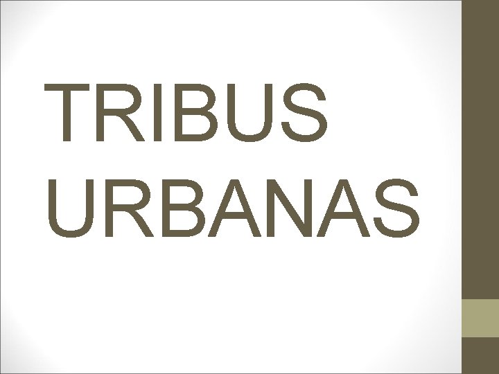 TRIBUS URBANAS 