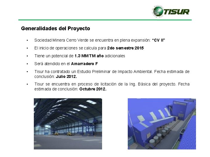 Generalidades del Proyecto • Sociedad Minera Cerro Verde se encuentra en plena expansión: “CV Generalidades del Proyecto • Sociedad Minera Cerro Verde se encuentra en plena expansión: “CV