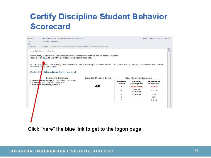 Certify Discipline Student Behavior Scorecard Click “here” the blue link to get to the