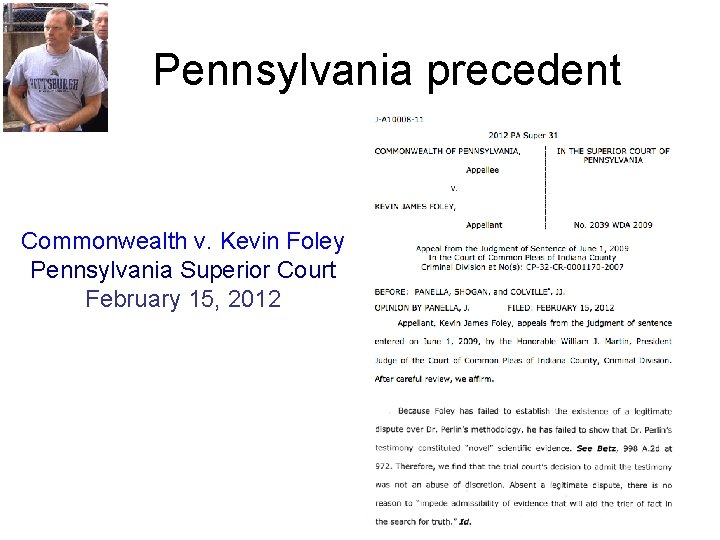 Pennsylvania precedent Commonwealth v. Kevin Foley Pennsylvania Superior Court February 15, 2012 