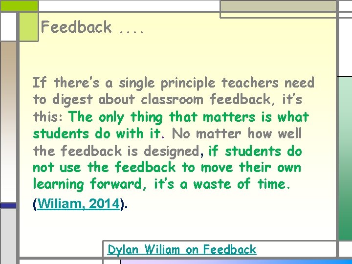 Feedback. . If there’s a single principle teachers need to digest about classroom feedback, Feedback. . If there’s a single principle teachers need to digest about classroom feedback,