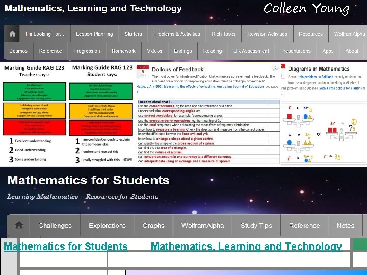 Colleen Young Mathematics for Students Mathematics, Learning and Technology Colleen Young Mathematics for Students Mathematics, Learning and Technology