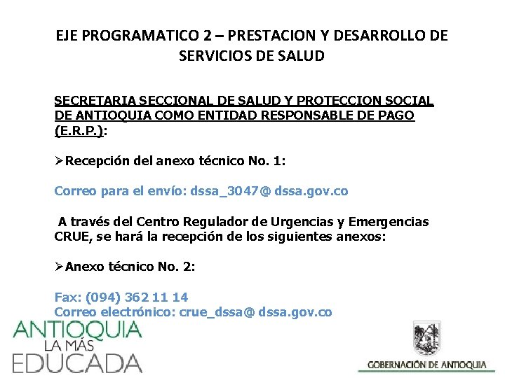 EJE PROGRAMATICO 2 – PRESTACION Y DESARROLLO DE SERVICIOS DE SALUD SECRETARIA SECCIONAL DE