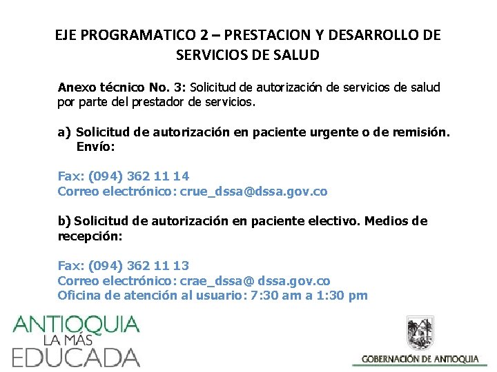 EJE PROGRAMATICO 2 – PRESTACION Y DESARROLLO DE SERVICIOS DE SALUD Anexo técnico No.