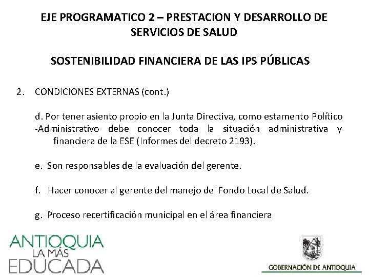 EJE PROGRAMATICO 2 – PRESTACION Y DESARROLLO DE SERVICIOS DE SALUD SOSTENIBILIDAD FINANCIERA DE