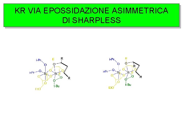 KR VIA EPOSSIDAZIONE ASIMMETRICA DI SHARPLESS 